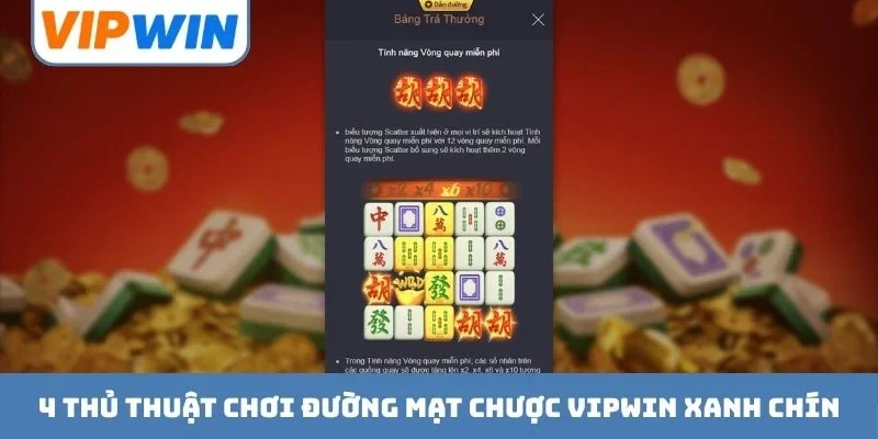 4 thủ thuật chơi Đường Mạt Chược VIPWIN xanh chín